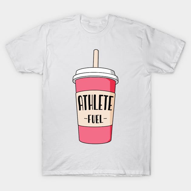 Athlete job fuel T-Shirt by NeedsFulfilled